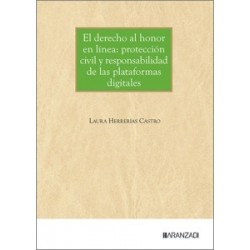 El Derecho al Honor en Línea: Protección Civil y Responsabilidad de las Plataformas Digitales
