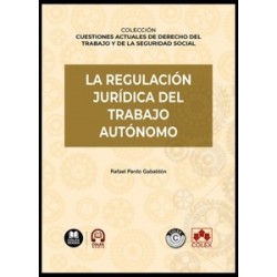 La Regulación Jurídica del Trabajo Autónomo