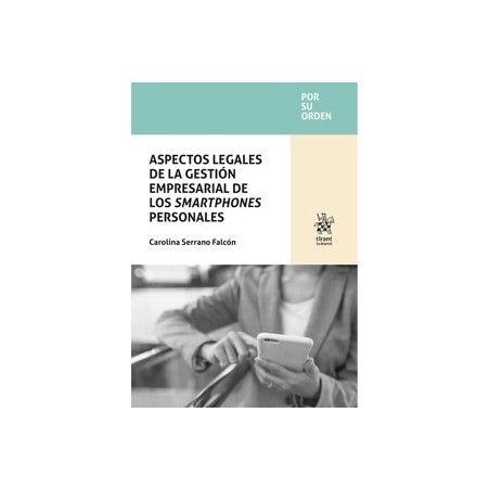 Aspectos legales de la gestión empresarial de los smartphones personales