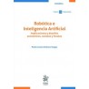 Robótica e Inteligencia Artificial. Implicaciones y desafíos económicos, sociales y fiscales