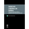 Derecho laboral de daños (Indemnizaciones por daños y perjuicios en las relaciones laborales)