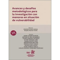 AVANCES Y DESAFÍOS METODOLÓGICOS PARA LA INVESTIGACIÓN CON MENORES EN SITUACIÓN DE VULNERABILIDAD.