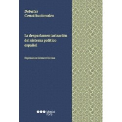 La desparlamentarización del sistema político español