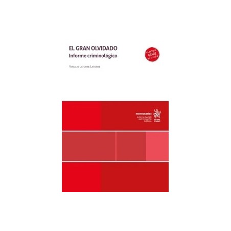 El gran olvidado. Informe criminológico (Papel + Ebook)