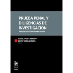 Prueba penal y diligencias de investigación. Perspectiva Iberoamericana