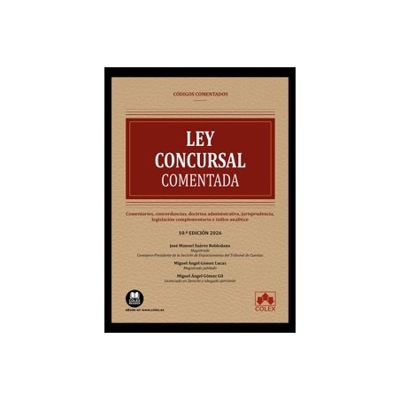 Ley Concursal 'Comentarios, concordancias, doctrina administrativa, jurisprudencia, legislación complementaria e índice analíti