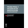 Prueba penal y diligencias de investigación. Perspectiva Iberoamericana