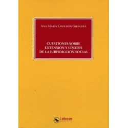 Cuestiones sobre extensión y límites de la jurisdicción social