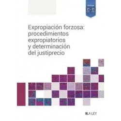 Expropiación forzosa: procedimientos expropiatorios y determinación del justiprecio 'Papel +...