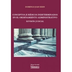 Conceptos jurídicos indeterminados en el ordenamiento administrativo