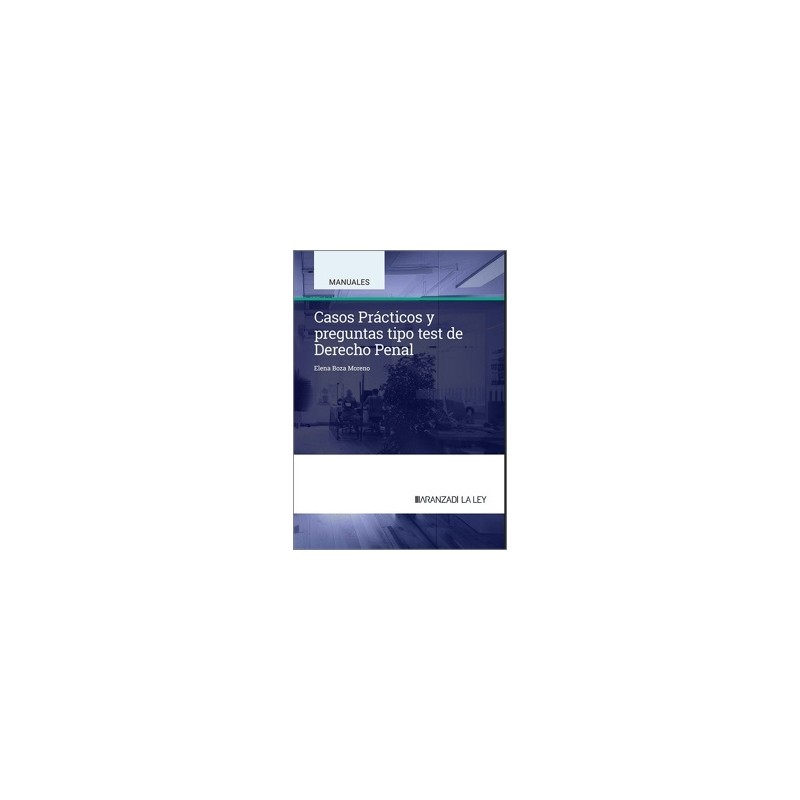 Casos Prácticos y preguntas tipo test de Derecho Penal