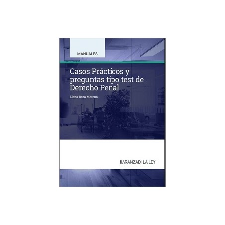 Casos Prácticos y preguntas tipo test de Derecho Penal