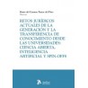 Retos jurídicos actuales de la generación y la transferencia de conocimiento desde las universidades 'ciencia abierta, intelige