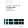 ÉTICA Y DEONTOLOGÍA EN LA PRÁCTICA NOTARIAL