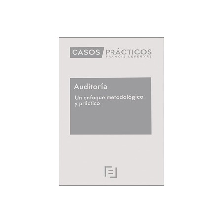 Casos Prácticos. Auditoría. Un enfoque metodológico y práctico 'Próxima Aparición'
