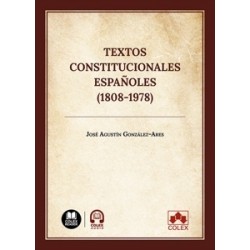 Textos Constitucionales Españoles (1808-1978)