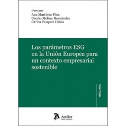 LOS PARÁMETROS ESG EN LA UNIÓN EUROPEA PARA UN CONTEXTO EMPRESARIAL SOSTENIBLE