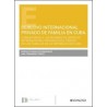 Derecho internacional privado de familia en Cuba