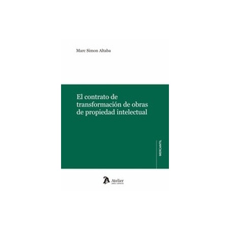 El contrato de transformación de obras de propiedad intelectual