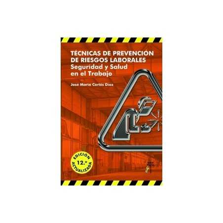 TÉCNICAS DE PREVENCION DE RIESGOS LABORALES (12ª ED.2025)