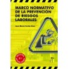 MARCO NORMATIVO DE LA PREVENCION DE RIESGOS LABORALES 7ª ED