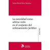 LA NECESIDAD COMO ULTIMA RATIO EN EL CONJUNTO DEL ORDENAMIENTO JURÍDICO