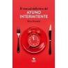 EL MANUAL DEFINITIVO DEL AYUNO INTERMITENTE