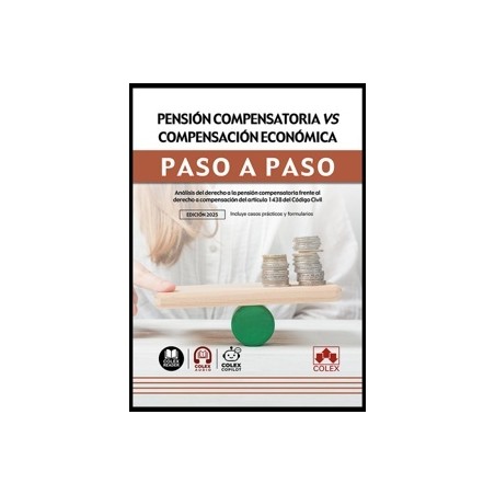 Pensión compensatoria vs. compensación económica. Paso a paso