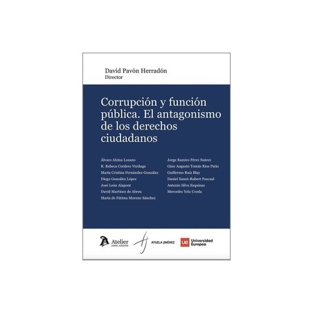 Corrupción y función pública 'El antagonismo de los derechos ciudadanos'