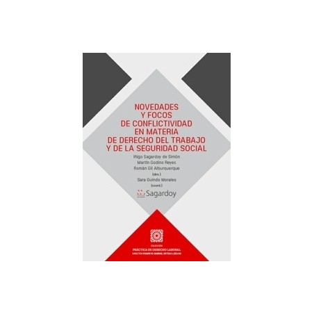 Novedades y Focos de Conflictividad en Materia de Derecho del Trabajo y de la Seguridad Social