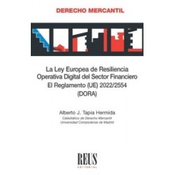La Ley Europea de Resiliencia Operativa Digital del Sector Financiero 'El Reglamento (Ue)...