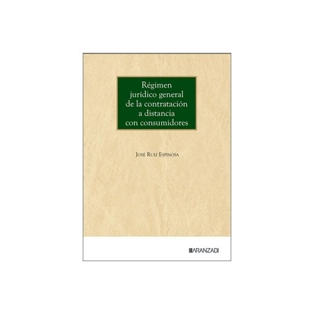 Régimen Jurídico General de la Contratación a Distancia con Consumidores