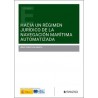 Hacia un Régimen Jurídico de la Navegación Marítima Automatizada