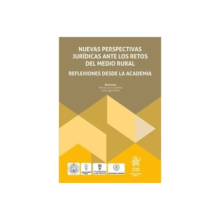 Nuevas perspectivas jurídicas ante los retos del medio rural. Reflexiones desde la Academia