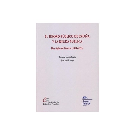 El Tesoro Público de España y la deuda pública 'Dos siglos de historia (1824-2024)'