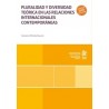 Pluralidad y diversidad teórica en las relaciones internacionales contemporáneas