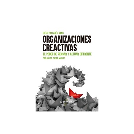 Organizaciones Creactivas 'El poder de pensar y actuar diferente'