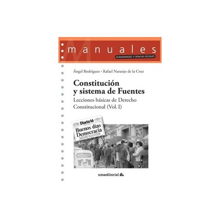 Constitución y sistema de Fuentes 'Lecciones básicas de Derecho Constitucional (Vol. I)'