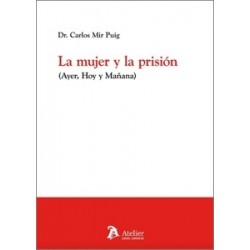 LA MUJER Y LA PRISIÓN 'Ayer, hoy y mañana'