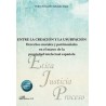 Entre la Creación y la Usurpación 'Derechos Morales y Patrimoniales en el Marco de la Propiedad Intelectual Española'