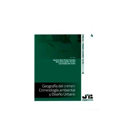 Geografía del Crimen: Criminología Ambiental y Diseño Urbano