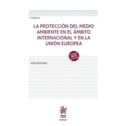 La Protección del Medio Ambiente en el Ámbito Internacional y en la Unión Europea