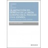 La Infracción del Derecho de la Unión Europea en el Proceso Civil Español