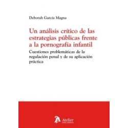 Un Análisis Crítico de las Estrategias Públicas Frente a la Pornografía Infantil