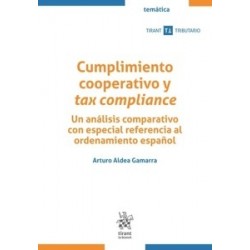 Cumplimiento Cooperativo y Tax Compliance 'Un Análisis Comparativo con Especial Referencia al...