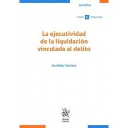 La Ejecutividad de la Liquidación Vinculada al Delito