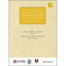 Práctica del Ejercicio de la Abogacía y Derecho Internacional Privado de la Unión Europea....