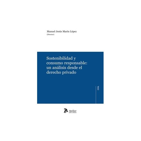 Sostenibilidad y Consumo Responsable: un Análisis desde el Derecho Privado