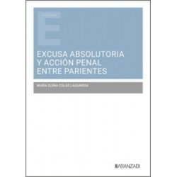 Excusa Absolutoria y Acción Penal Entre Parientes