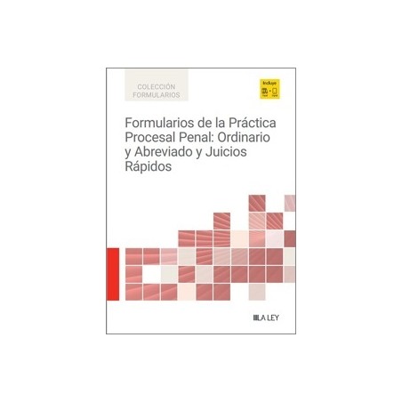 Formularios de la Práctica Procesal Penal: Ordinario y Abreviado y Juicios Rápidos 'Papel + Digital'